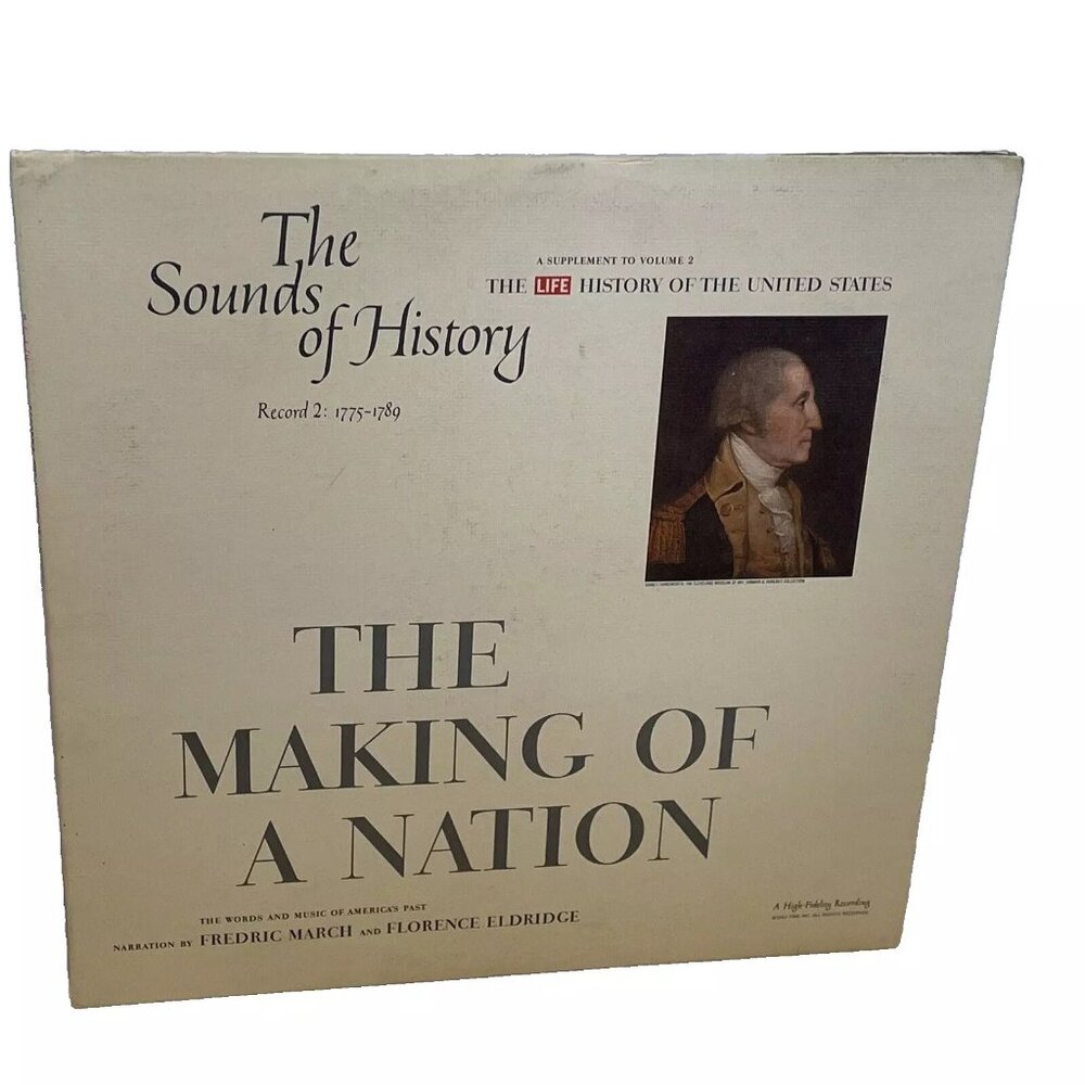 The Sounds Of History Record 2 1775-1789 The Making Of A Nation (Vinyl, 1963)